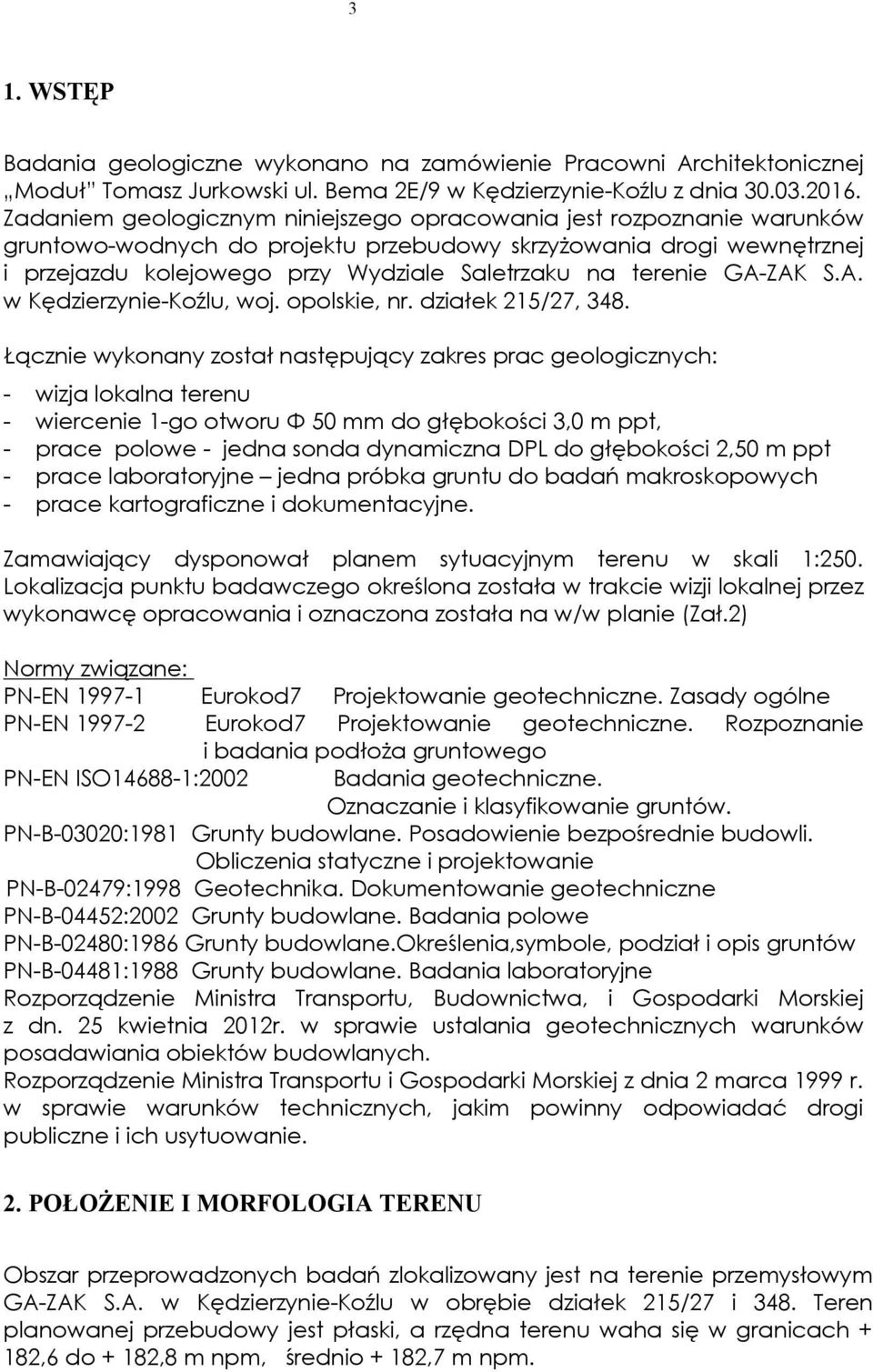 terenie GA-ZAK S.A. w Kędzierzynie-Koźlu, woj. opolskie, nr. działek 215/27, 348.