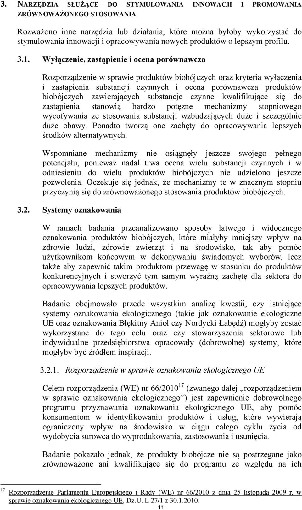 Wyłączenie, zastąpienie i ocena porównawcza Rozporządzenie w sprawie produktów biobójczych oraz kryteria wyłączenia i zastąpienia substancji czynnych i ocena porównawcza produktów biobójczych