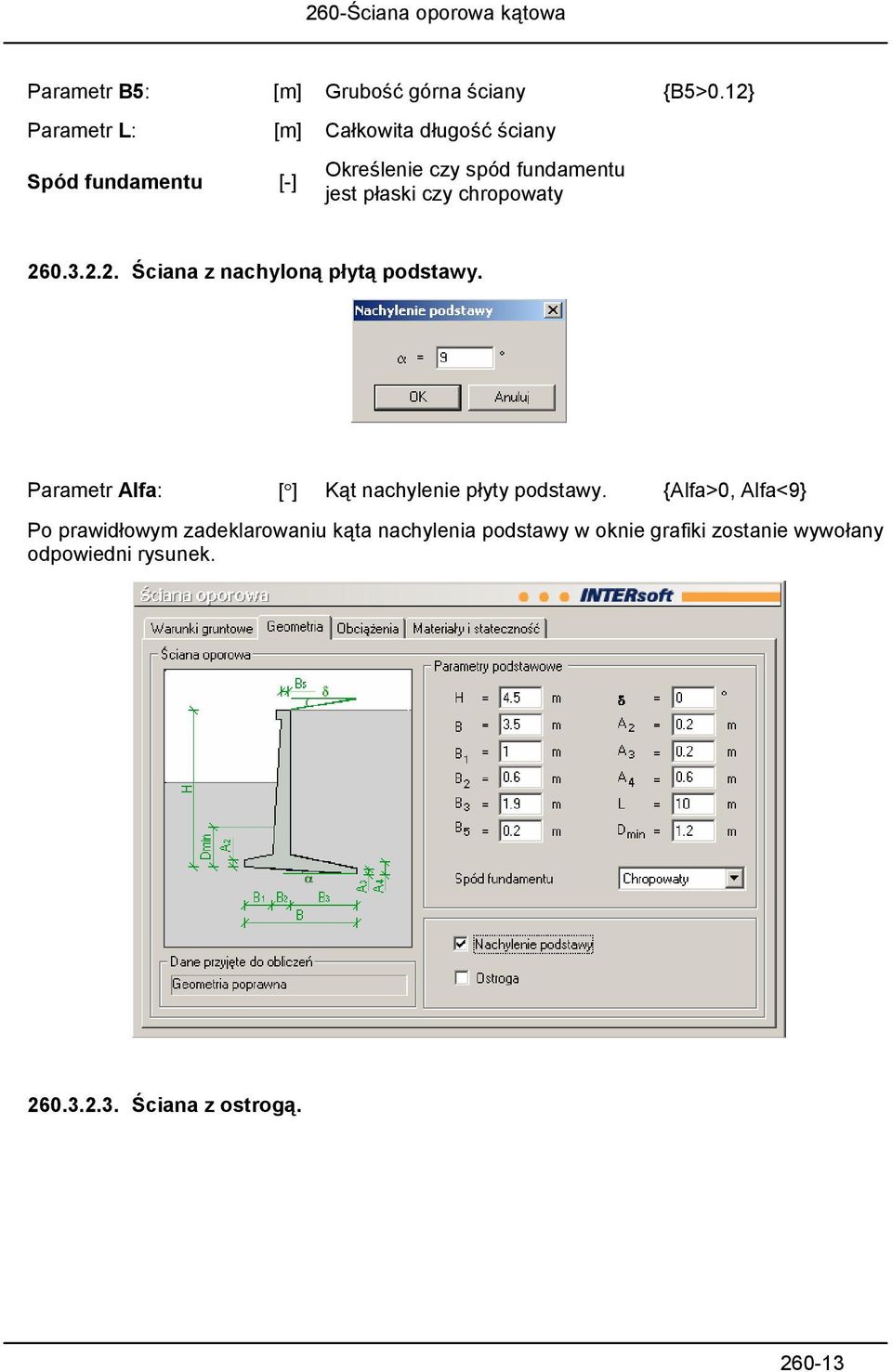 płaski czy chropowaty 260.3.2.2. Ściana z nachyloną płytą podstawy.