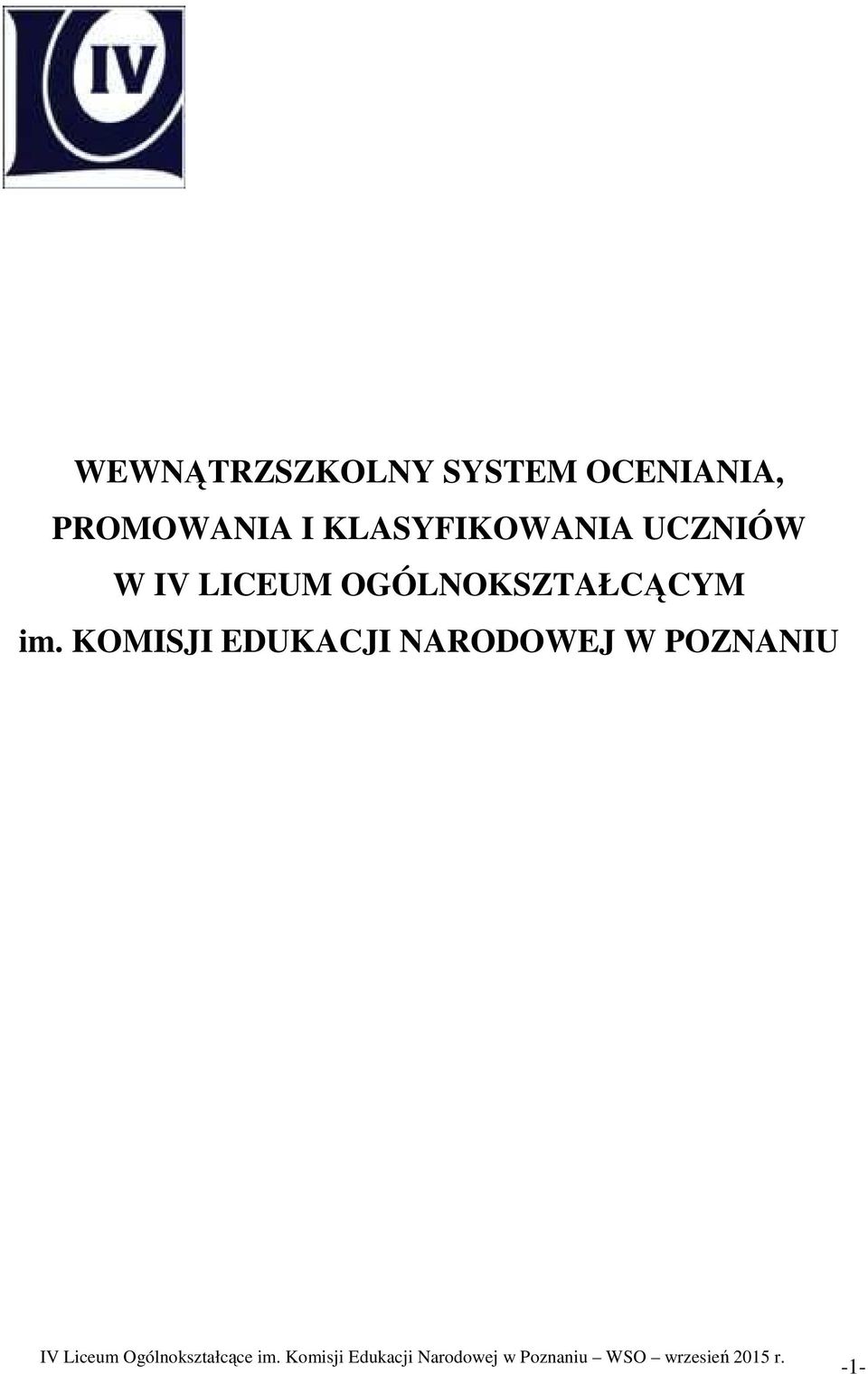 W IV LICEUM OGÓLNOKSZTAŁCĄCYM im.