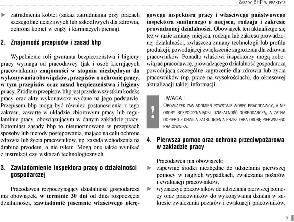 obowi zków, przepisów o ochronie pracy, w tym przepisów oraz zasad bezpiecze stwa i higieny pracy.