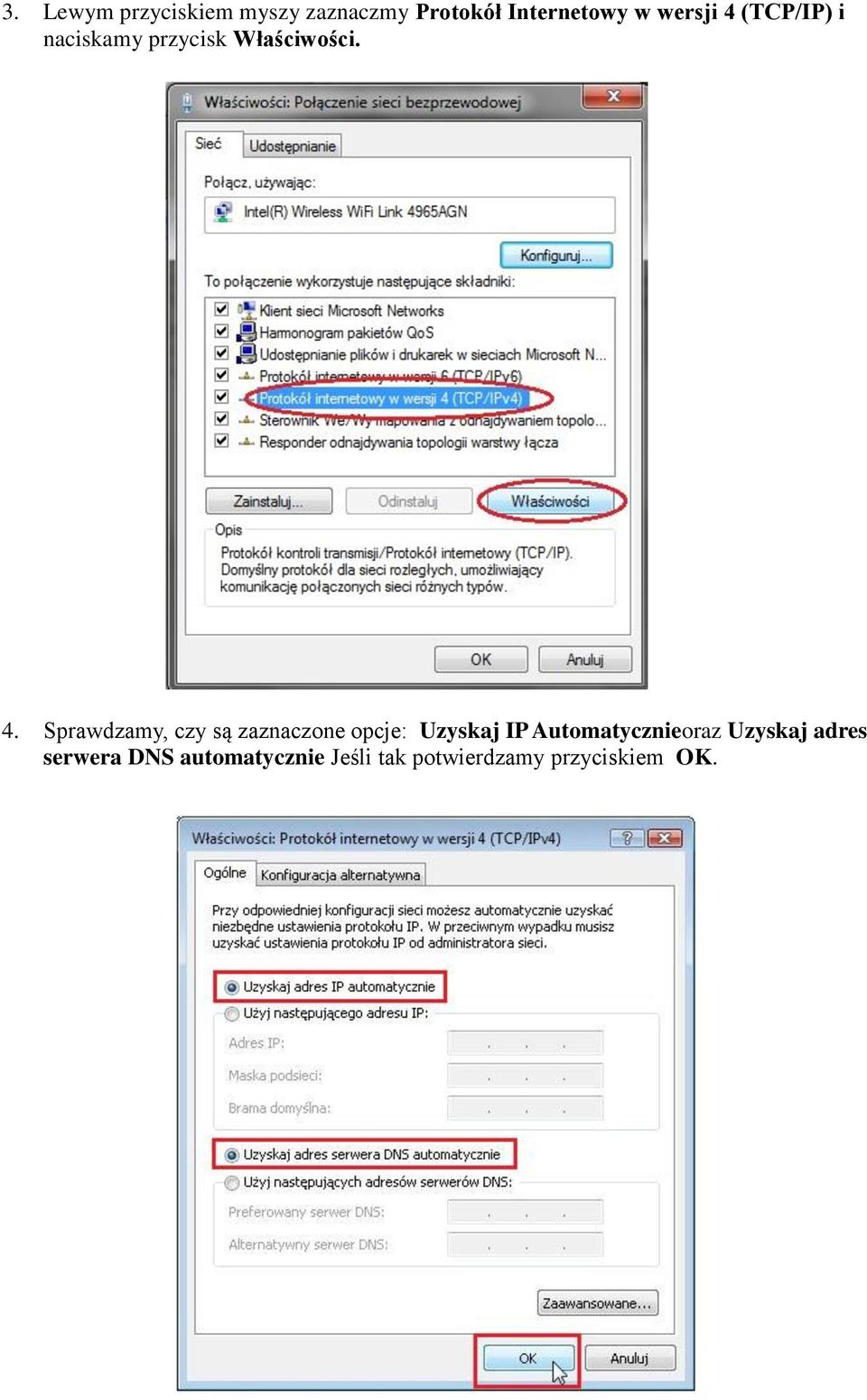 (TCP/IP) i naciskamy przycisk Właściwości. 4.