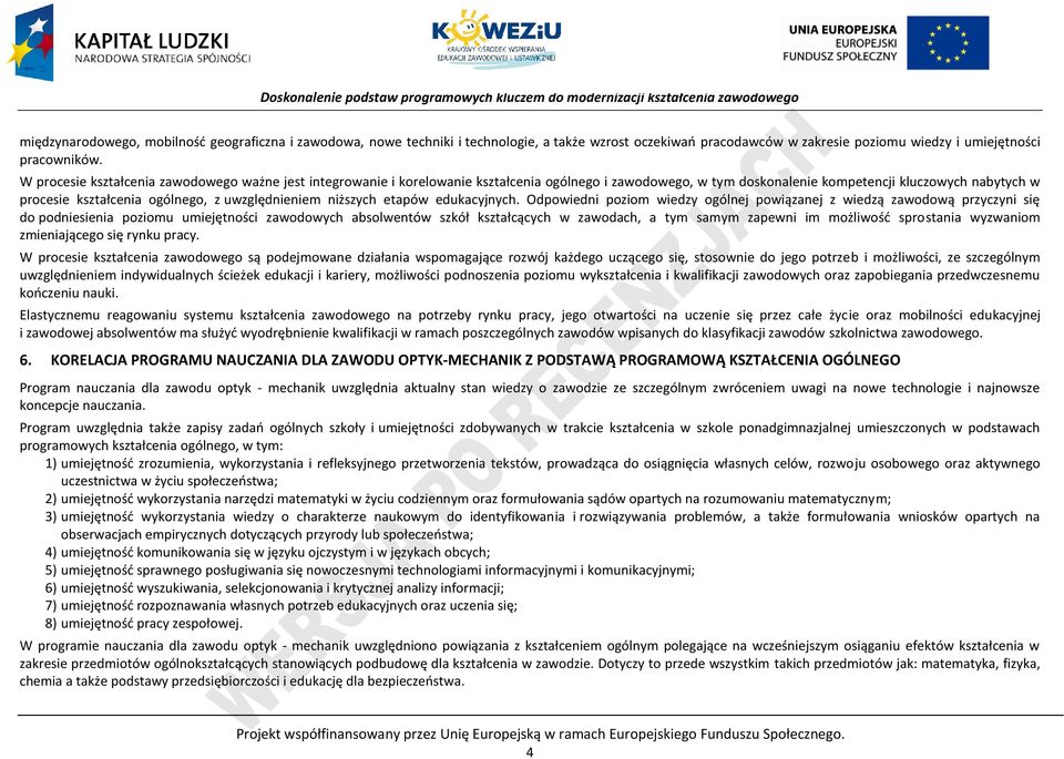 uwzględnieniem niższych etapów edukacyjnych.