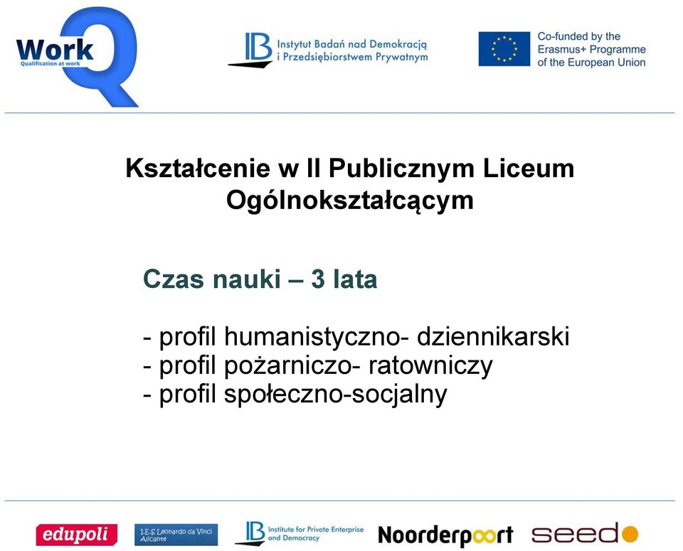 profil humanistyczno- dziennikarski -