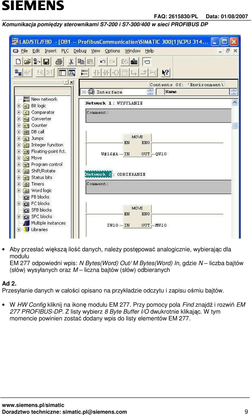 Przesyłanie danych w całości opisano na przykładzie odczytu i zapisu ośmiu bajtów. W HW Config kliknij na ikonę modułu EM 277.