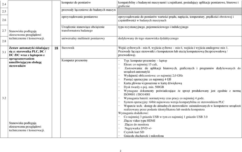 8 Stanowiska podlegają okresowemu przeglądowi technicznemu i konserwacji.