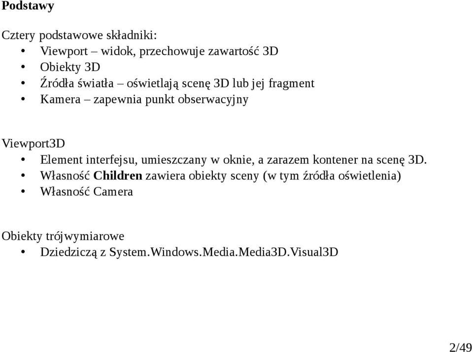 interfejsu, umieszczany w oknie, a zarazem kontener na scenę 3D.