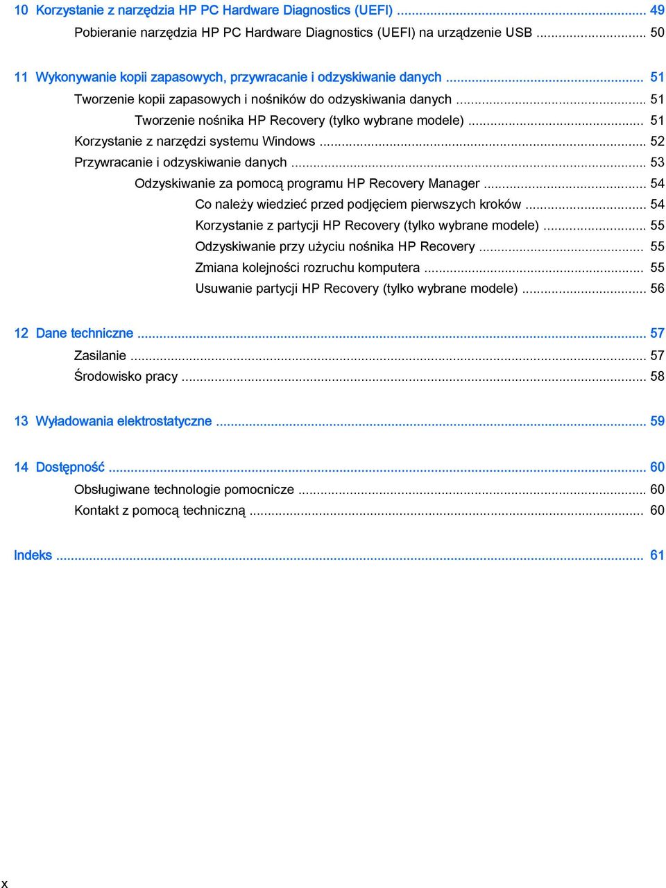 .. 51 Korzystanie z narzędzi systemu Windows... 52 Przywracanie i odzyskiwanie danych... 53 Odzyskiwanie za pomocą programu HP Recovery Manager.