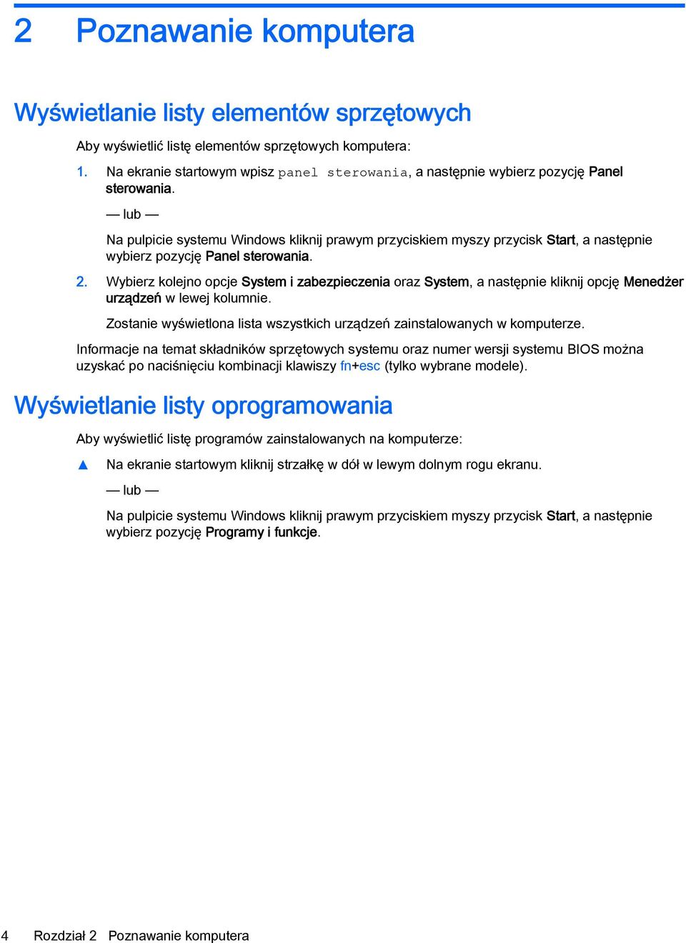 lub Na pulpicie systemu Windows kliknij prawym przyciskiem myszy przycisk Start, a następnie wybierz pozycję Panel sterowania. 2.