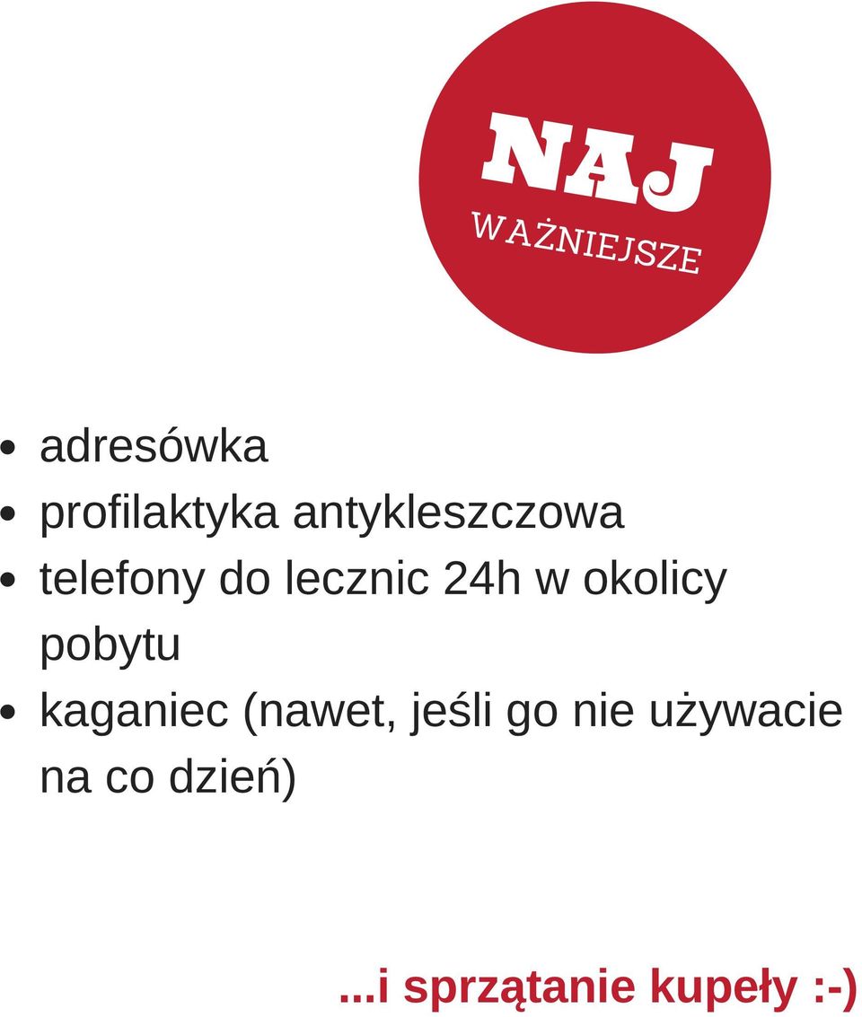 okolicy pobytu kaganiec (nawet, jeśli go