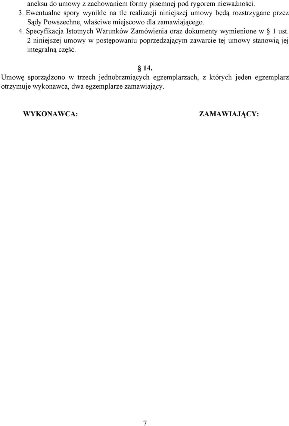 4. Specyfikacja Istotnych Warunków Zamówienia oraz dokumenty wymienione w 1 ust.