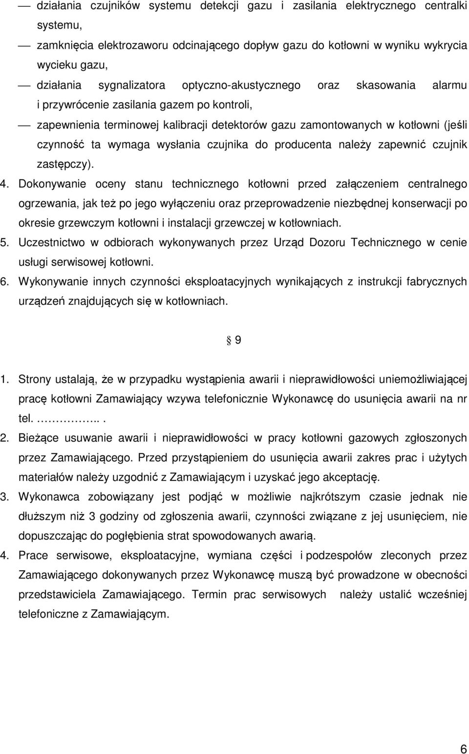 wymaga wysłania czujnika do producenta należy zapewnić czujnik zastępczy). 4.