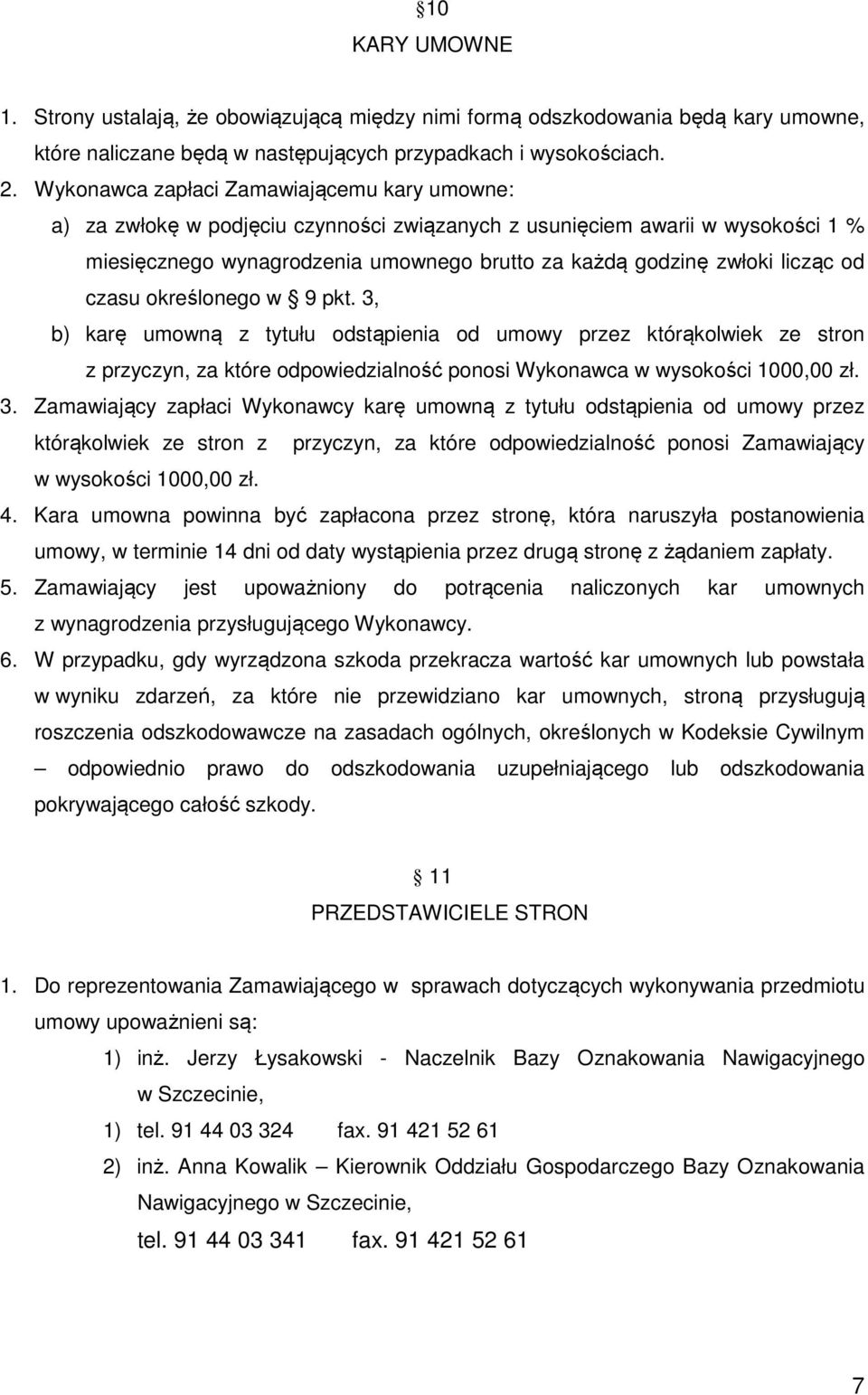 od czasu określonego w 9 pkt. 3,