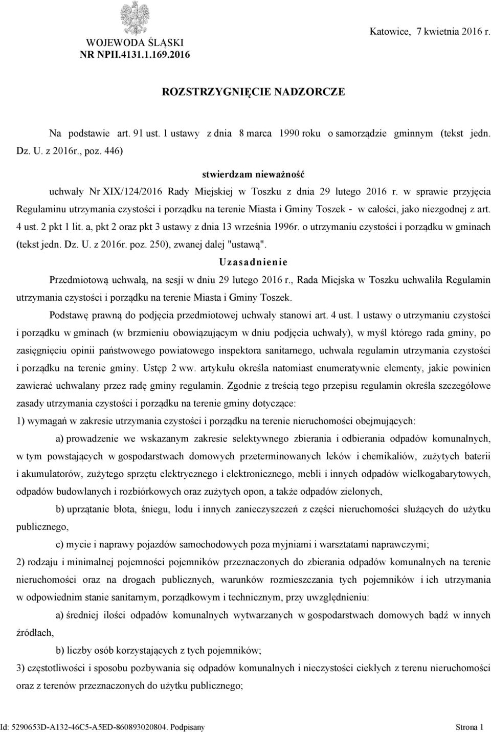 w sprawie przyjęcia Regulaminu utrzymania czystości i porządku na terenie Miasta i Gminy Toszek - w całości, jako niezgodnej z art. 4 ust. 2 pkt 1 lit.