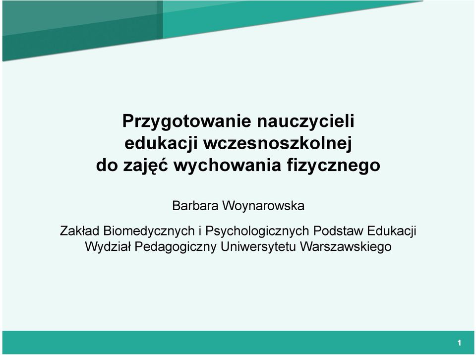 Zakład Biomedycznych i Psychologicznych Podstaw