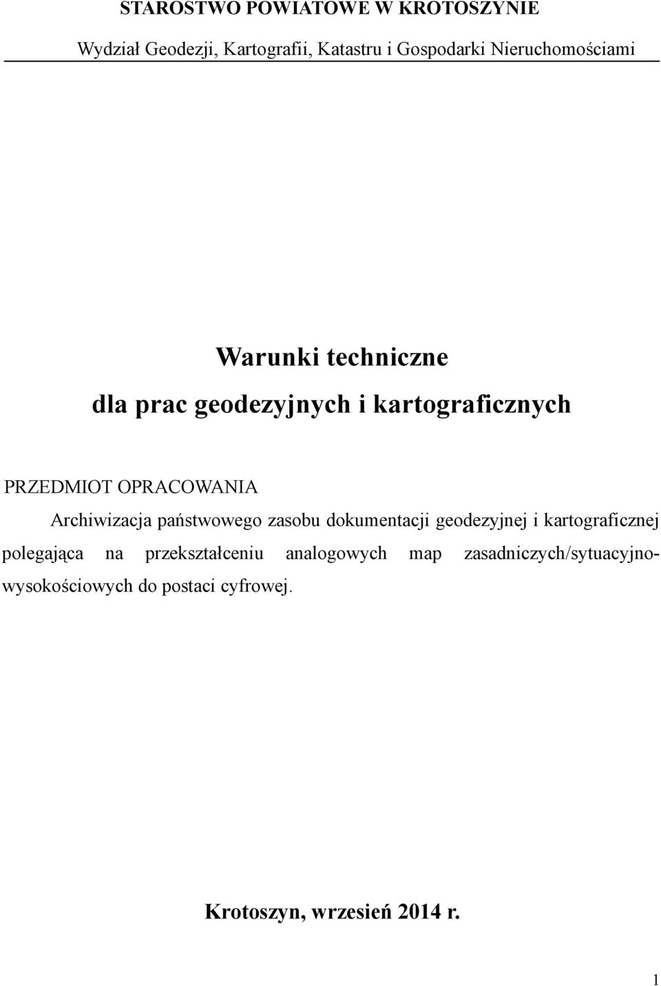 Archiwizacja państwowego zasobu dokumentacji geodezyjnej i kartograficznej polegająca na