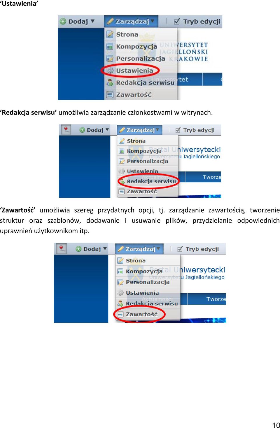 zarządzanie zawartością, tworzenie struktur oraz szablonów,