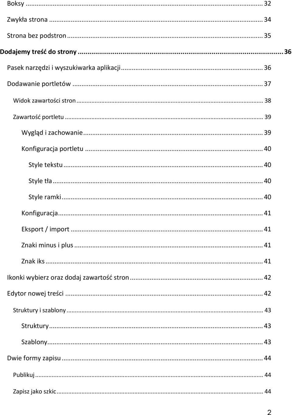 .. 40 Style tekstu... 40 Style tła... 40 Style ramki... 40 Konfiguracja... 41 Eksport / import... 41 Znaki minus i plus... 41 Znak iks.