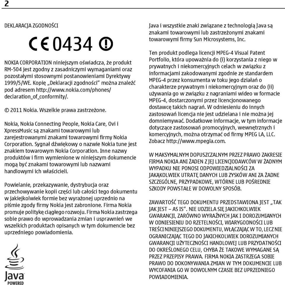 Nokia, Nokia Connecting People, Nokia Care, Ovi i XpressMusic są znakami towarowymi lub zarejestrowanymi znakami towarowymi firmy Nokia Corporation.