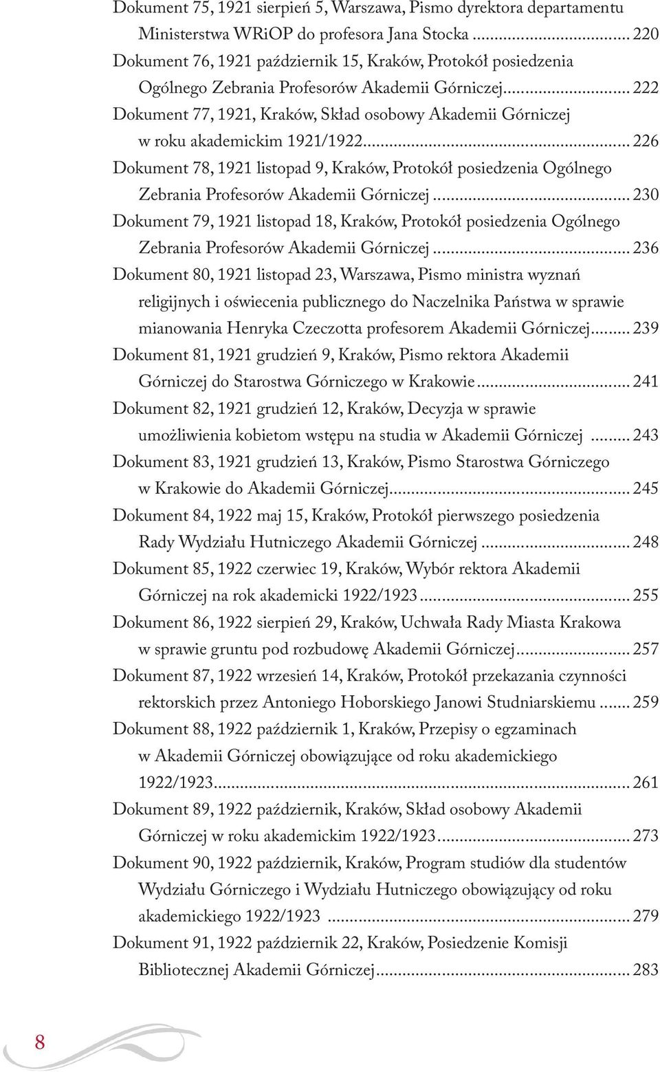 .. 222 Dokument 77, 1921, Kraków, Skład osobowy Akademii Górniczej w roku akademickim 1921/1922.