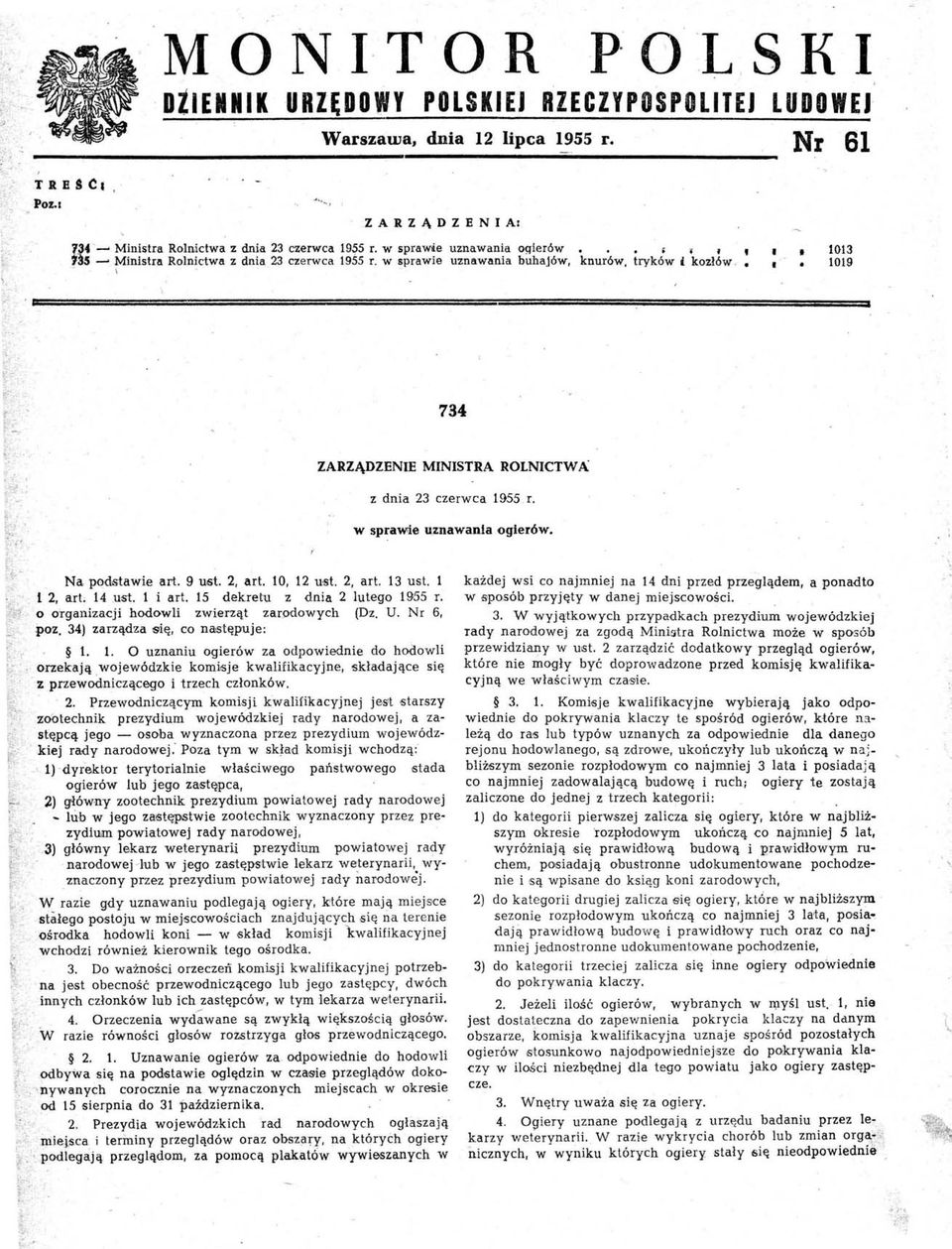 :-'; c 734 ZARZĄDZENE MNSTRA ROLNCTW A / z dnia 23 czerca 1955 r.! '. t' spraie uznaania ogieró. Na podstaie art. 9 U6t. 2 art. 10 12 usl 2. art. 13 ust. 1 : 1 2 art 14 ust. 1 i art.