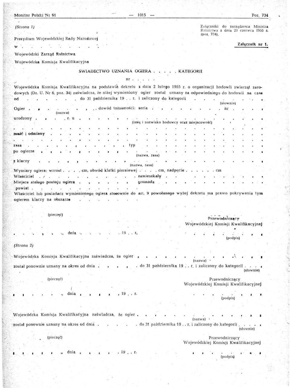 Rolilic ta z dnia 2:J czerca 1955 r (poz. 734). Załącznik nr t; ŚWADECTWO UZNANA OGERA nr.. KATEGOR! \ Wojeódzka Komisja Kalifikacyjna na podstai dekretu z dnia 2 lutego 1955 r.