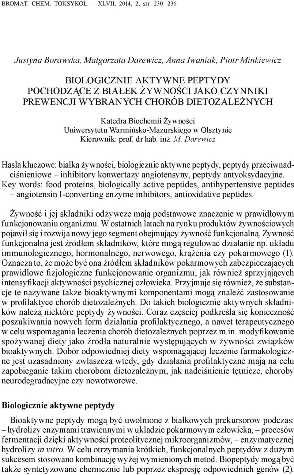 Biochemii Żywności Uniwersytetu Warmińsko-Mazurskiego w Olsztynie Kierownik: prof. dr hab. inż. M.