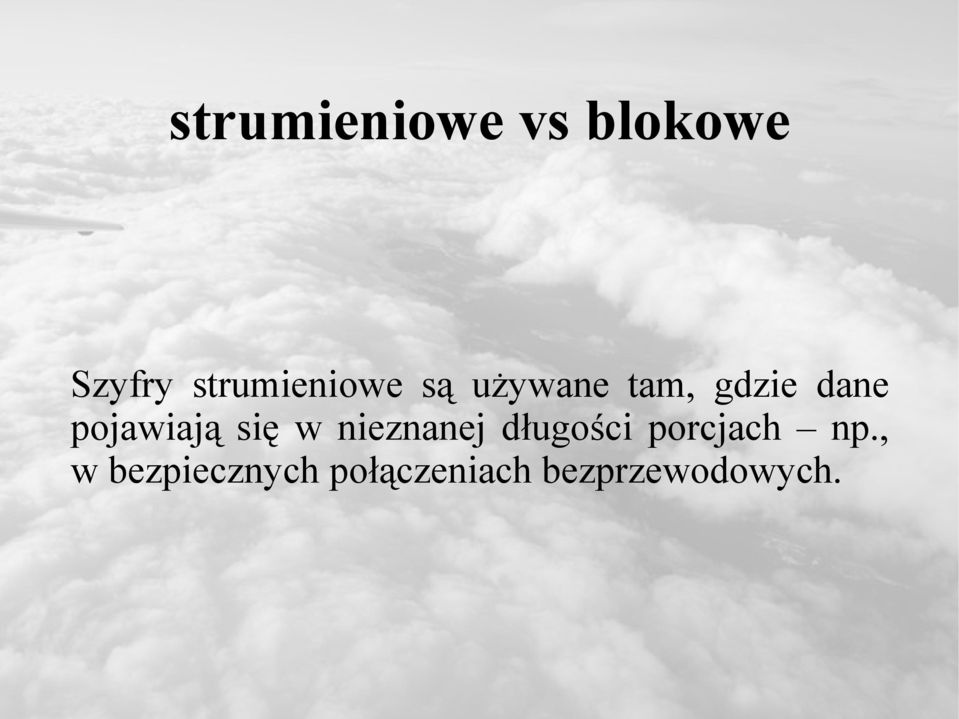 pojawiają się w nieznanej długości