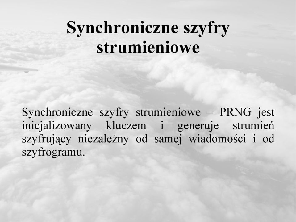 strumień szyfrujący niezależny od samej