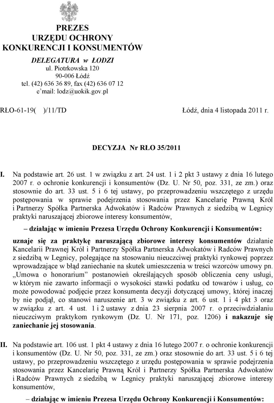 o ochronie konkurencji i konsumentów (Dz. U. Nr 50, poz. 331, ze zm.) oraz stosownie do art. 33 ust.