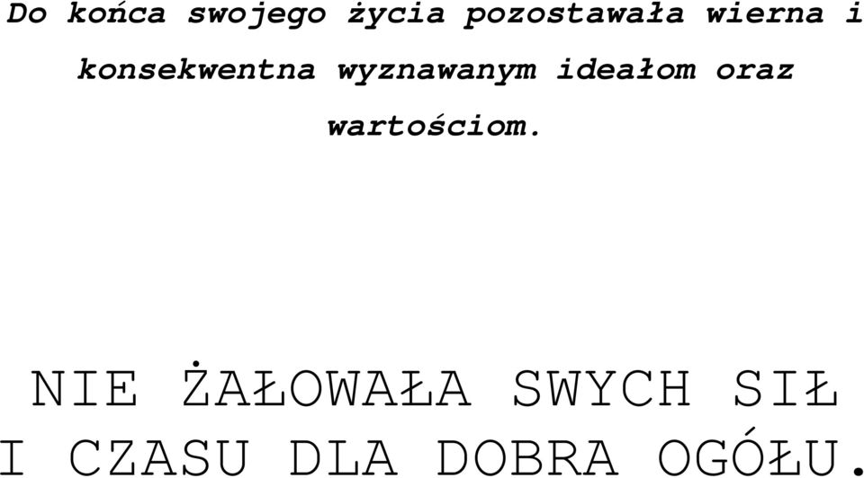 ideałom oraz wartościom.