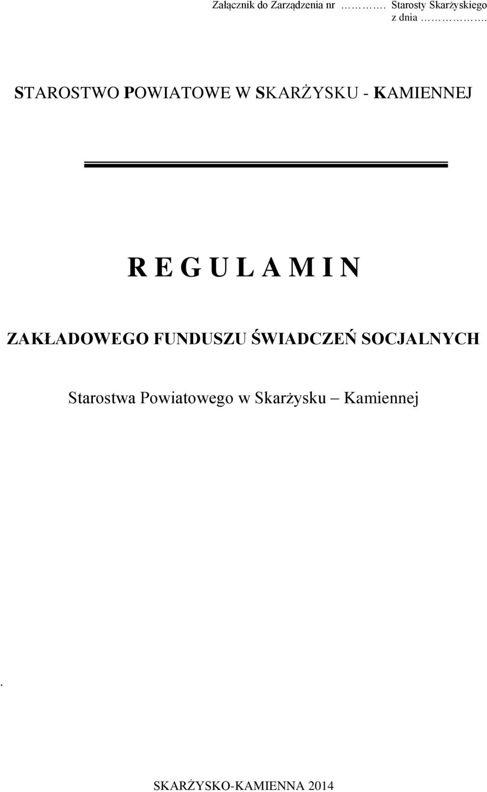 I N ZAKŁADOWEGO FUNDUSZU ŚWIADCZEŃ SOCJALNYCH Starostwa