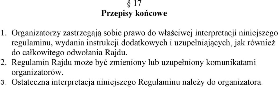 wydania instrukcji dodatkowych i uzupełniających, jak również do całkowitego odwołania