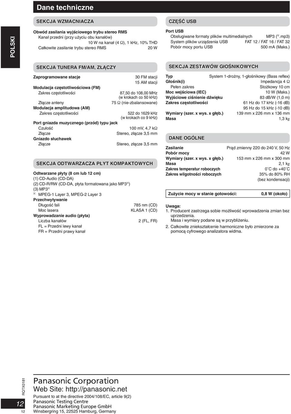 ) SEKCJA TUNERA FM/AM, Z ÑCZY Zaprogramowane stacje Modulacja cz stotliwoêciowa (FM) Zakres cz stotliwoêci Złàcze anteny Modulacja amplitudowa (AM) Zakres cz stotliwoêci 30 FM stacji 15 AM stacji