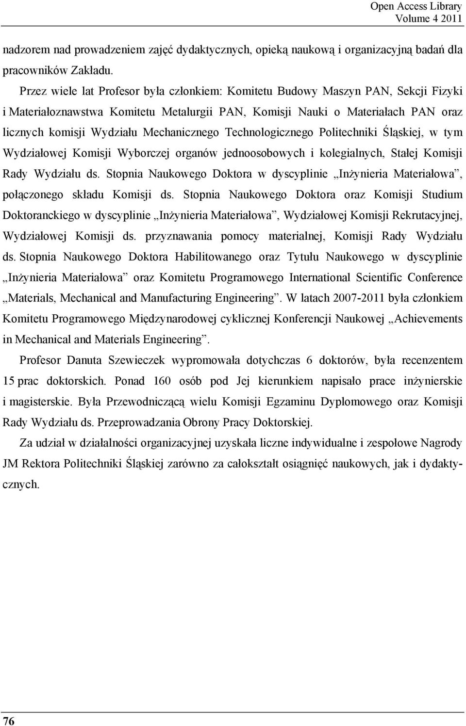 Mechanicznego Technologicznego Politechniki l skiej, w tym Wydziałowej Komisji Wyborczej organów jednoosobowych i kolegialnych, Stałej Komisji Rady Wydziału ds.