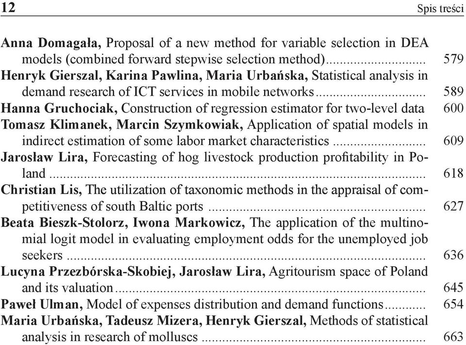 .. 589 Hanna Gruchociak, Construction of regression estimator for two-level data.