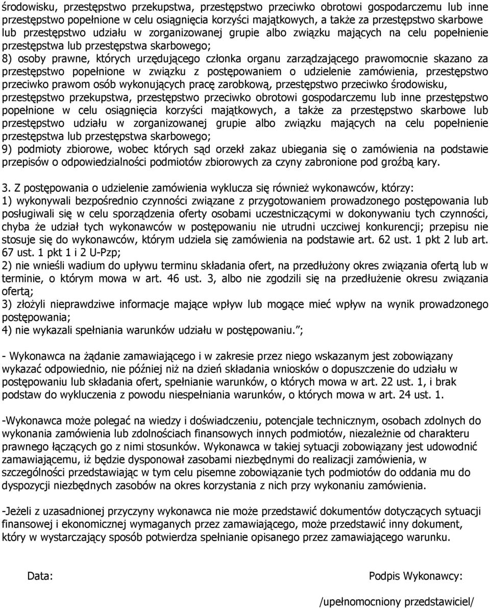 prawomocnie skazano za przestępstwo popełnione w związku z postępowaniem o udzielenie zamówienia, przestępstwo przeciwko prawom osób wykonujących pracę zarobkową, przestępstwo przeciwko  przestępstwo