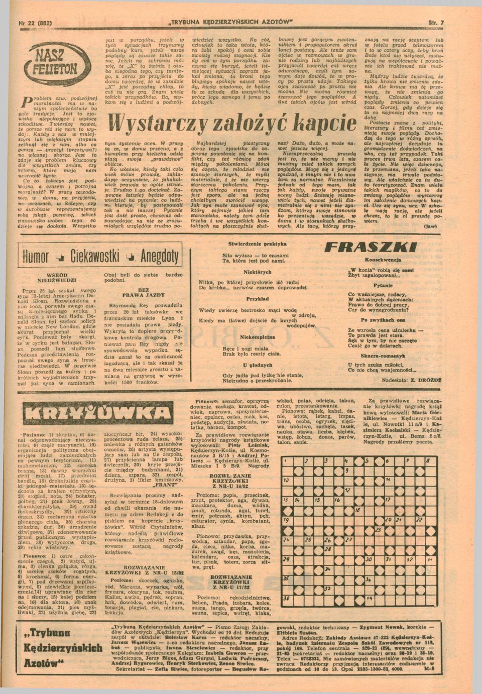 Jest to zdaje sę problem kluczoy dla szystkch zman, czy reform, które mają nam uzdroć tyce. Co to takego jest podójna, a czasem potrójna moralność?