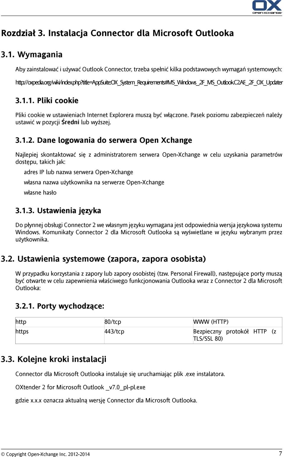 Pasek poziomu zabezpieczeń należy ustawić w pozycji Średni lub wyższej. 3.1.2.