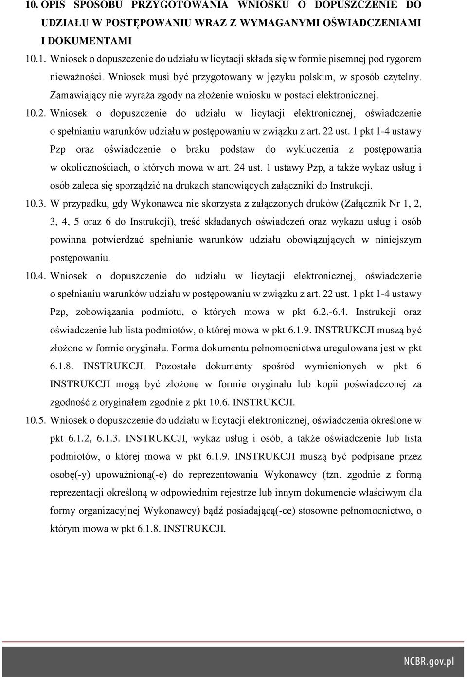 Wniosek o dopuszczenie do udziału w licytacji elektronicznej, oświadczenie o spełnianiu warunków udziału w postępowaniu w związku z art. 22 ust.