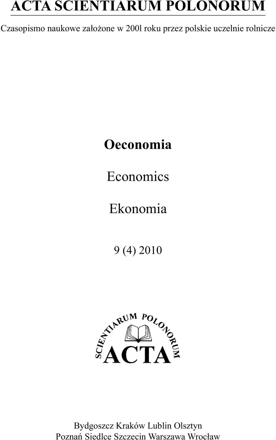 Oeconomia Economics Ekonomia 9 (4) 2010 Bydgoszcz