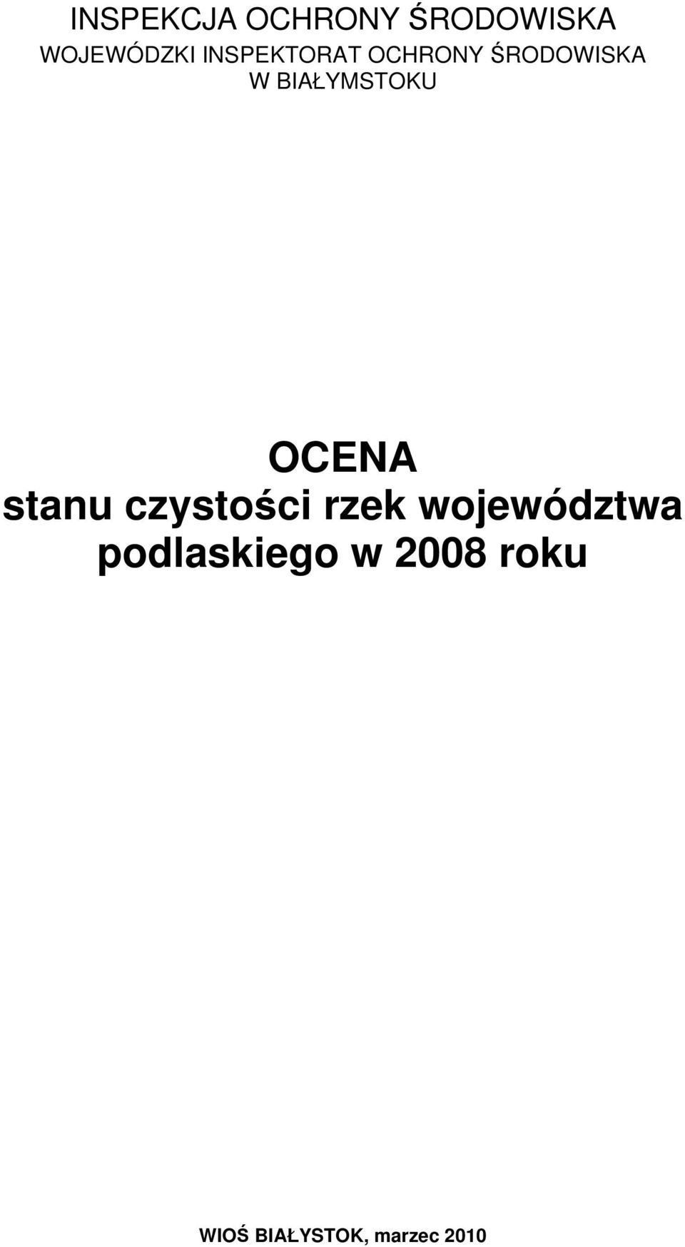 BIAŁYMSTOKU OCENA stanu czystości rzek