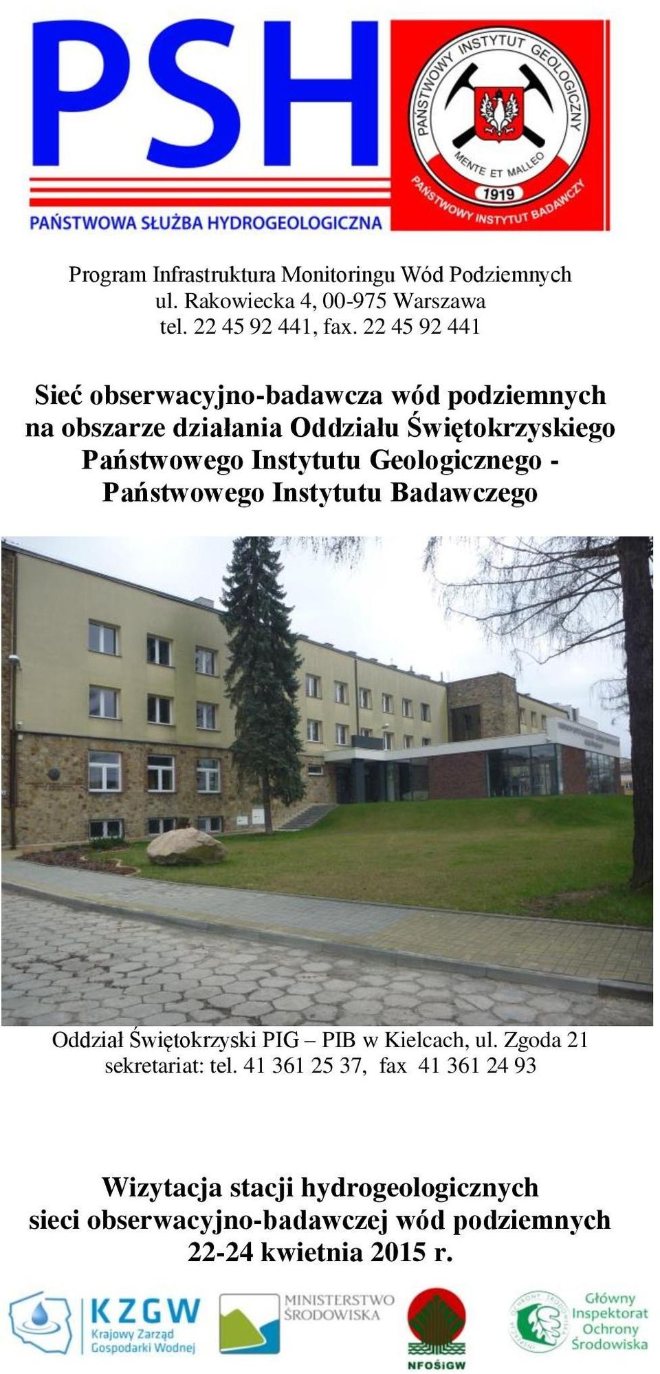 Instytutu Geologicznego - Państwowego Instytutu Badawczego Oddział Świętokrzyski PIG PIB w Kielcach, ul.