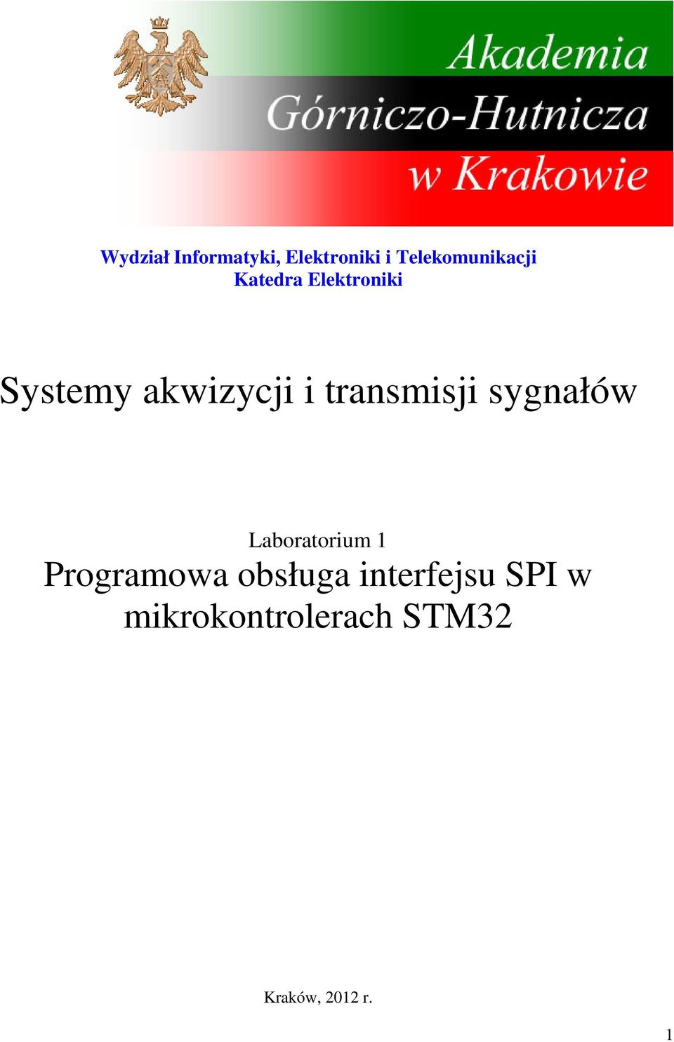 sygnałów Laboratorium 1 Programowa obsługa