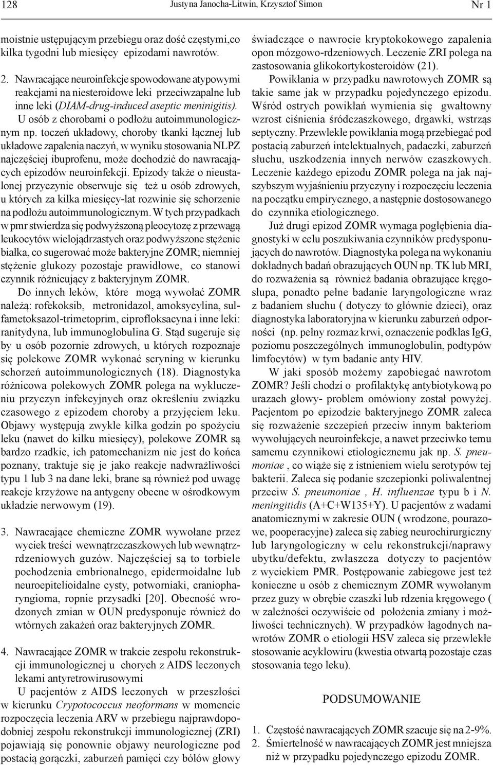 U osób z chorobami o podłożu autoimmunologicznym np.