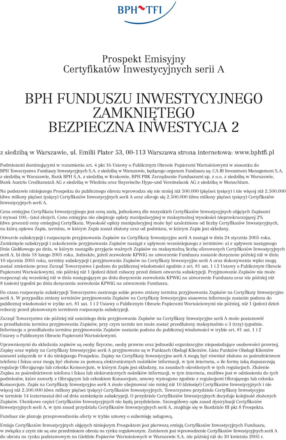 4 pkt 16 Ustawy o Publicznym Obrocie Papierami Wartościowymi w stosunku do BPH Towarzystwa Funduszy Inwestycyjnych S.A.