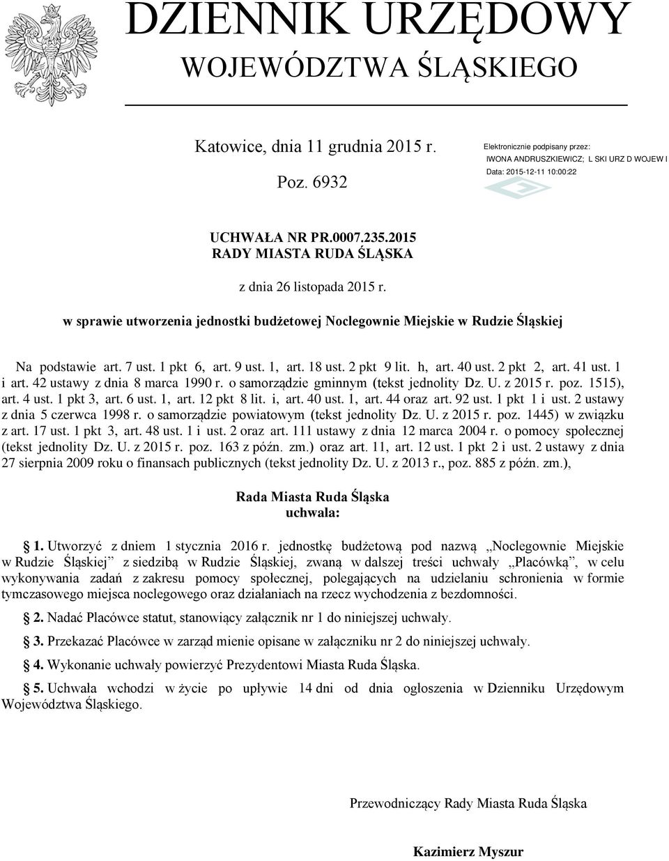 2 pkt 2, art. 41 ust. 1 i art. 42 ustawy z dnia 8 marca 1990 r. o samorządzie gminnym (tekst jednolity Dz. U. z 2015 r. poz. 1515), art. 4 ust. 1 pkt 3, art. 6 ust. 1, art. 12 pkt 8 lit. i, art.