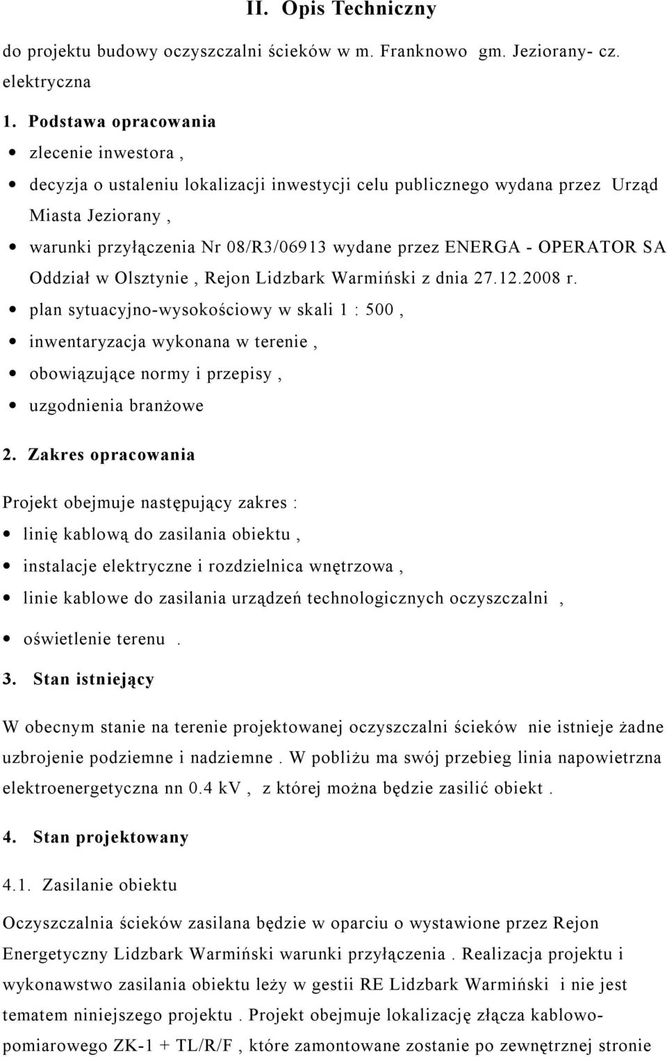 OPERATOR SA Oddział w Olsztynie, Rejon Lidzbark Warmiński z dnia 27.12.2008 r.