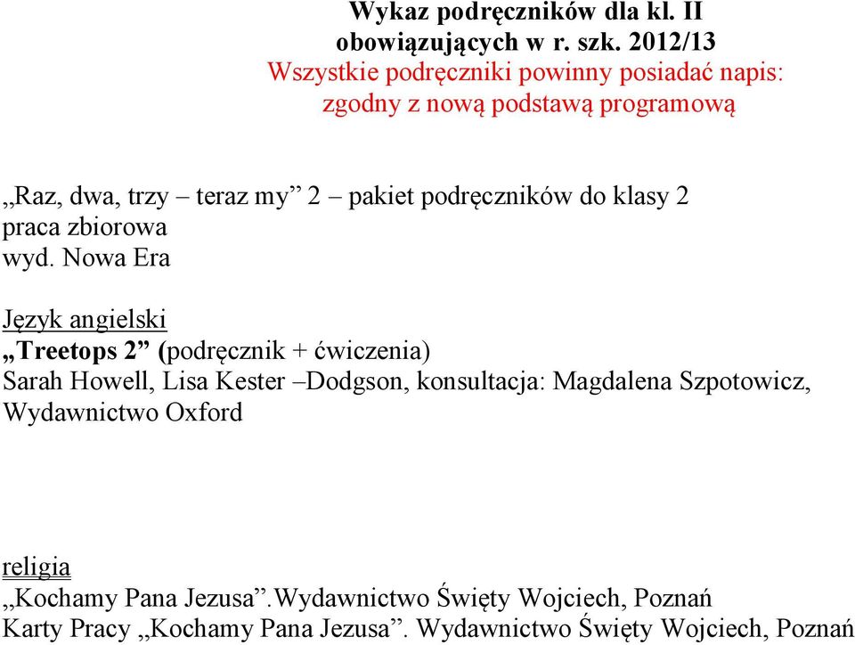 Nowa Era Język angielski Treetops 2 (podręcznik + ćwiczenia) Sarah Howell, Lisa Kester Dodgson,