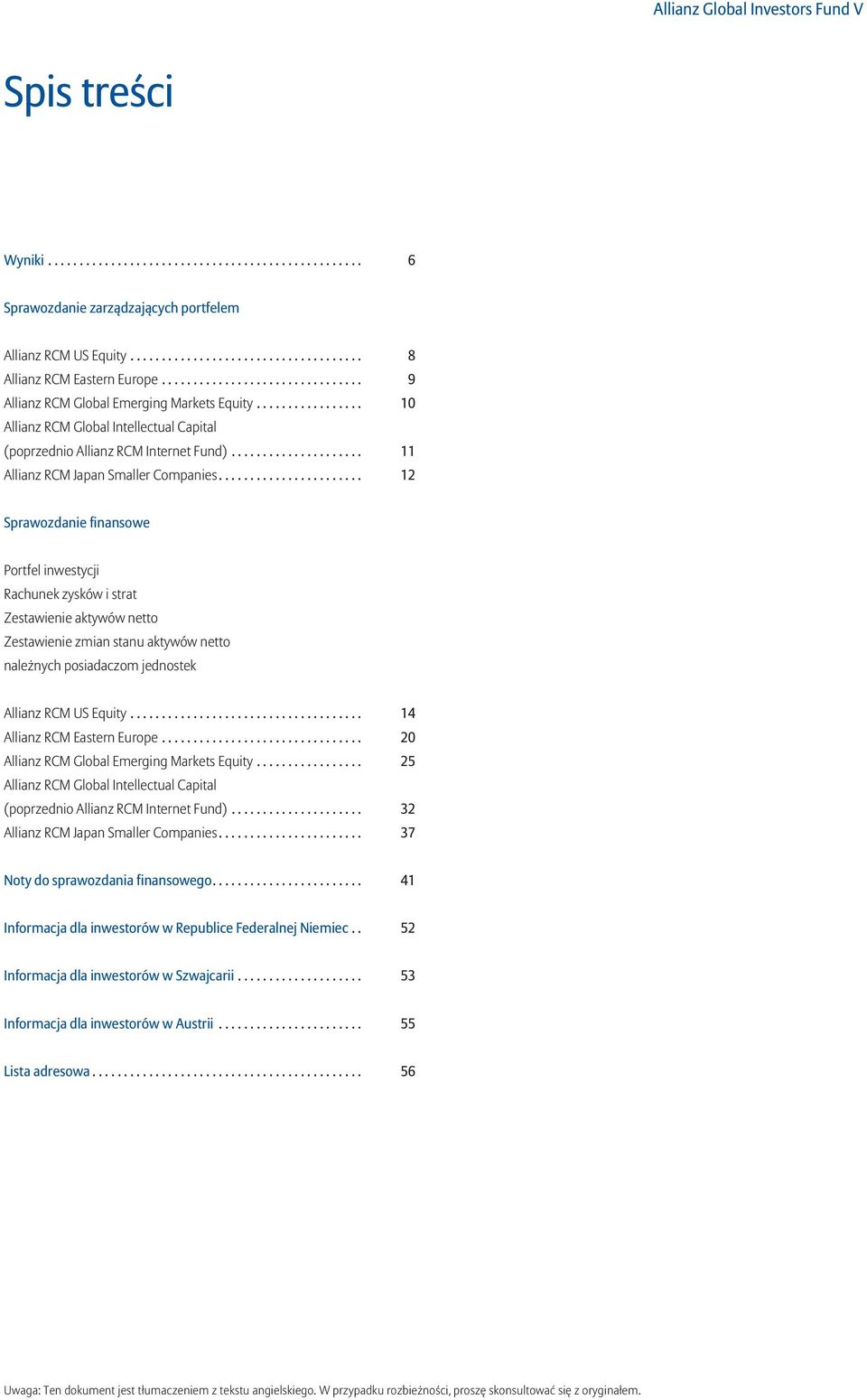 .................... 11 Allianz RCM Japan Smaller Companies.